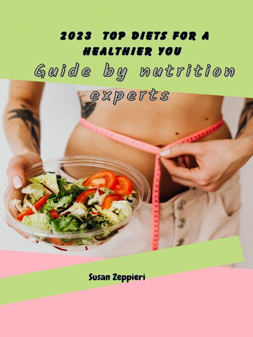 Title details for 2023 Top Diets for a Healthier You by Susan Zeppieri - Available